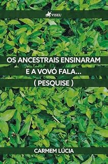 Livro Os ancestrais ensinaram e a vovó fala... (Pesquise)