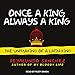 Once a King, Always a King: The Unmaking of a Latin King by