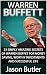 Warren Buffett: 23 Simply Amazing Secrets of Warren Buffett for Money Saving, Worthy Investments and Successful Life (Warren Buffett, who is warren buffett, warren buffett stocks)