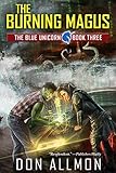 The Burning Magus (Blue Unicorn Book 3) by Don Allmon