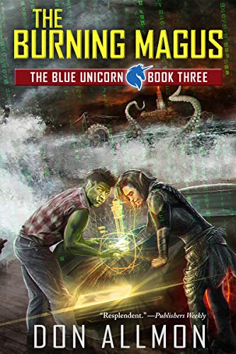 The Burning Magus (Blue Unicorn Book 3) by [Allmon, Don]