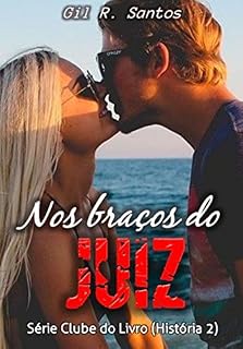 Livro Nos braços do Juiz (completo) (Clube do Livro (História 2))