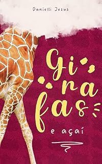 Livro Girafas e Açaí
