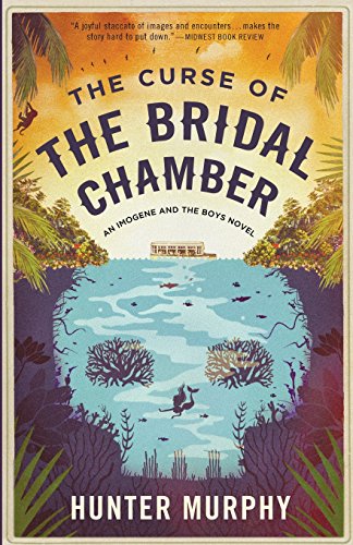 The Curse of the Bridal Chamber: An Imogene and the Boys Novel