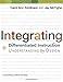 Integrating Differentiated Instruction &amp; Understanding by Design: Connecting Content and Kids - Book by Carol A. Tomlinson