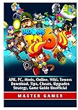 Bloons TD 6, APK, PC, Mods, Online, Wiki, Towers, Download, Tips, Cheats, Upgrades, Strategy, Game Guide Unofficial by