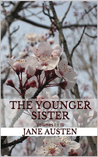The Younger Sister: Volumes I-III