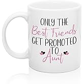 XQLZY Only The Best Friends Get Promoted to Aunt Mug, Pregnancy Reveal Cup, Auntie Coffee Mug, New Aunts Gifts, Aunt To Be Presents, Pregnancy Announcement Gifts for Women Auntie Friend Sister BFF