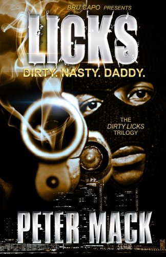 Licks:  the Dirty, the Nasty, the Daddy