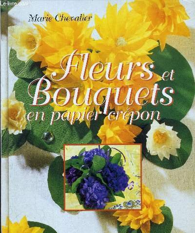 Fleurs et bouquets en papier crépon by (Hardcover)