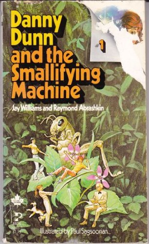 Danny Dunn and the Smallifying Machine 0671293095 Book Cover