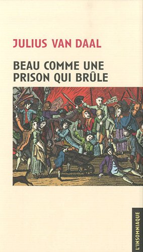 Beau comme une prison qui brûle