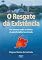 Livro O Resgate da Existência: um romance sobre os efeitos da autodisciplina terceirizada