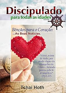 Livro Bênçãos para o Coração: (Discipulado: Livro 1)