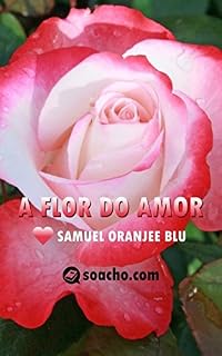 Livro A Flor do Amor