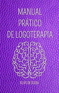 Livro MANUAL PRÁTICO DE LOGOTERAPIA