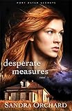 Desperate Measures: A Novel (Port Aster Secrets)