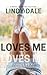 Loves Me, He Loves Me Not: A Contemporary Romance