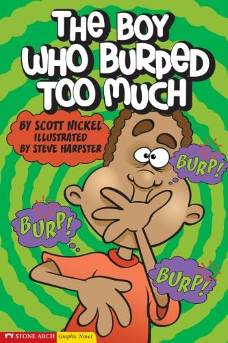 The Boy Who Burped Too Much (Graphic Sparks)