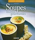 Soupes : Recettes gourmandes by 