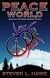Peace World (Peace Warrior Book 3)