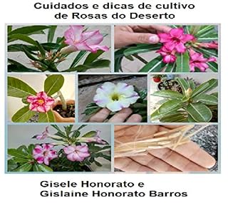 Livro Cuidados e dicas de cultivo de Rosas do deserto
