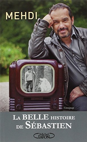 La  belle histoire de Sébastien