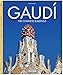Gaudi: 1852-1926 Antoni Gaudi i Cornet - A Life Devoted to Architecture by 