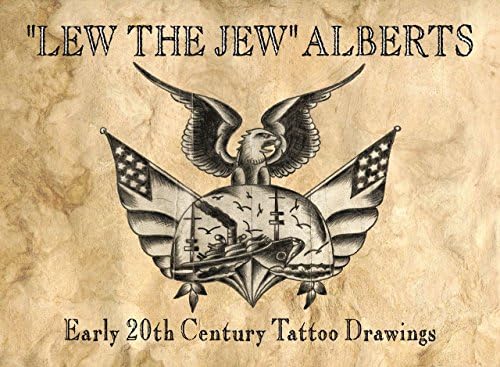 "Lew the Jew" Alberts: Early 20th Century Tattoo Drawings Paperback – May 20, 2015