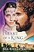 The Heart of a King: The Loves of Solomon by Jill Eileen Smith