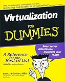 Virtualization For Dummies by Bernard Golden