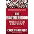 The Brotherhood: Americas Next Great Enemy