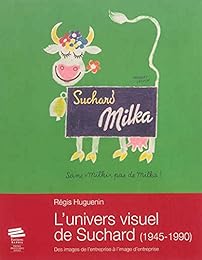 L' univers visuel de Suchard, 1945-1990