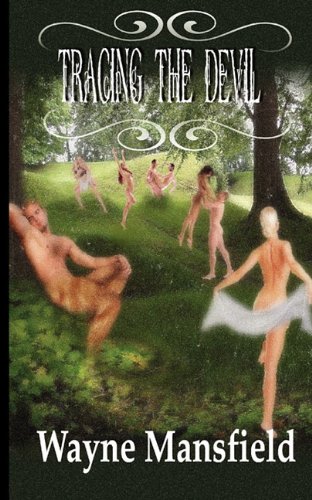 Tracing the Devil by Wayne Mansfield