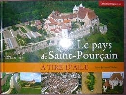 Le  pays de Saint-Pourçain à tire-d'aile