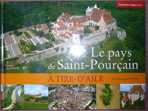 Le  pays de Saint-Pourçain à tire-d'aile