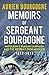 Memoirs of Sergeant Bourgogne: 1812-1813 by Adrien Bourgogne