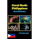 Coral Reefs Philippines: Reef ID Books