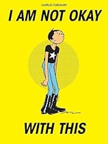 I Am Not Okay With This I Am Not Okay With This