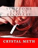 Crystal Meth Symptoms Effects and Recovery: Crystal Meth
