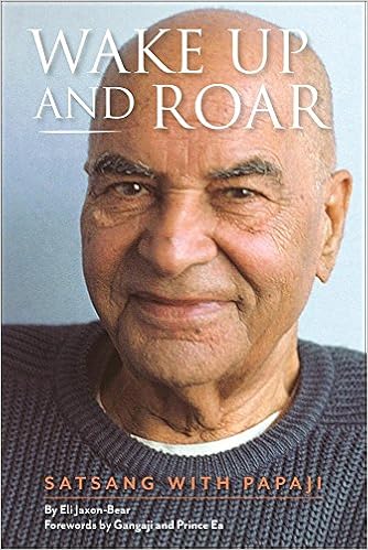 Wake Up And Roar Satsang With Papaji Amazon De Jaxon Bear Eli Fremdsprachige Bucher