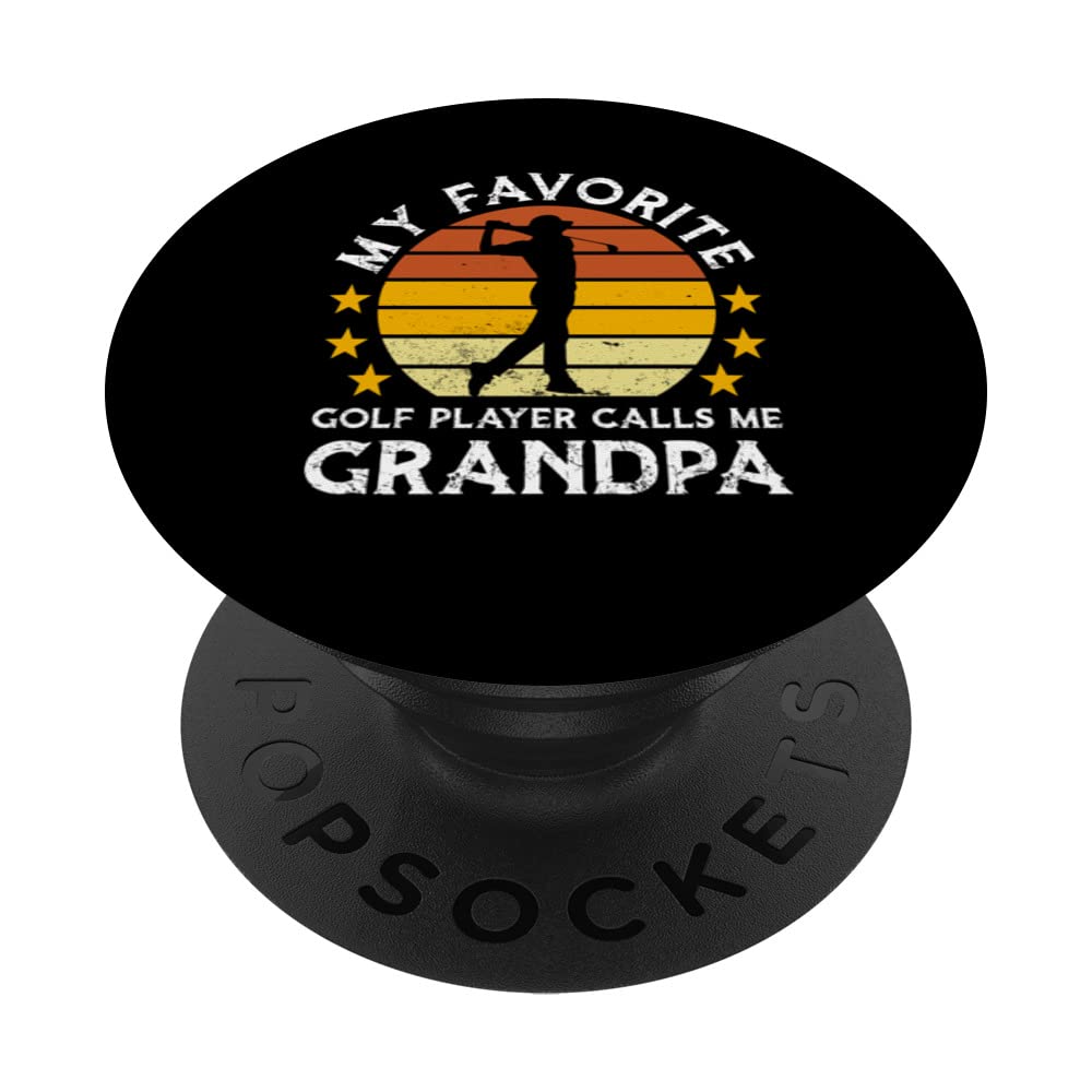 My golf player calls me Grandpa Golf Grandpa PopSockets Swappable PopGrip