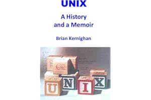UNIX: A History and a Memoir