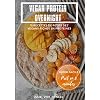 Vegan Protein Overnight: 15 Recettes De Petits Dej’ Vegans Riches En Proteines