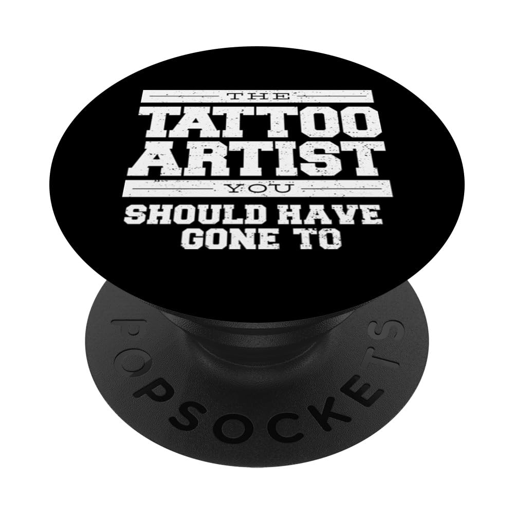 Funny Tattoo Artist Master Ink Inked Tattooist Tattooer PopSockets Swappable PopGrip