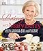 Baking with Mary Berry: Cakes, Cookies, Pies, and Pastries from the British Queen of Baking by Mary Berry