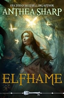 Elfhame: A Dark Elf Fairy Tale (The Darkwood Chronicles Book 2)