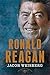 Ronald Reagan: The American Presidents Series: The 40th President, 1981-1989