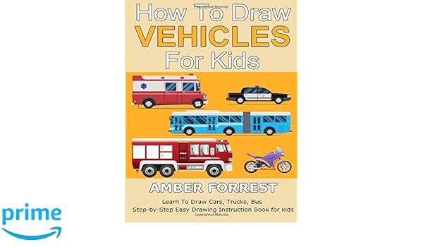 How To Draw Vehicles For Kids Learn To Draw Cars Trucks Bus