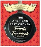 The America's Test Kitchen Family Cookbook, Heavy-Duty Revised Edition by